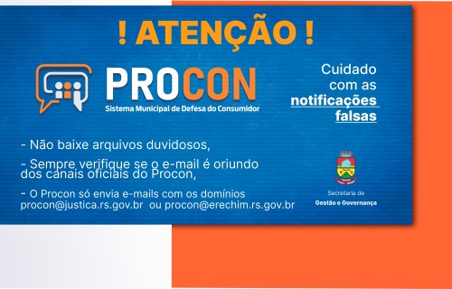 Aten??o: Procon de Erechim alerta para as notifica?es falsas ?s empresas  