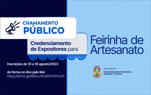 Prefeitura abre chamamento p?blico para credenciar expositores da Feirinha de Artesanato  