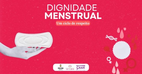 Programa Dignidade Menstrual est? dispon?vel a jovens e mulheres de Erechim