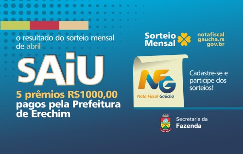 Nota Fiscal Gaúcha: ganhadores do sorteio do município de Erechim do dia 25/04/2024